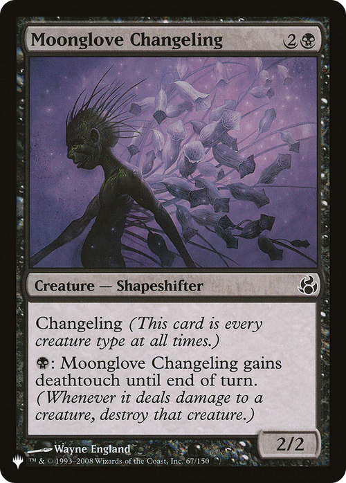 Moonglove Changeling (LIST-MOR-67) - The List