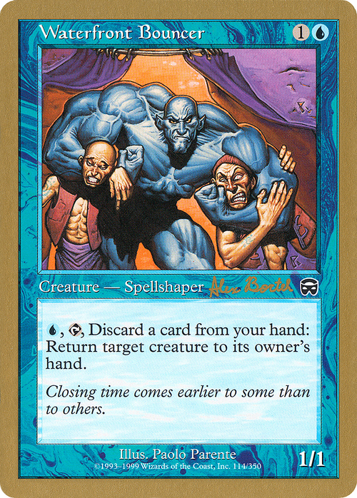 Waterfront Bouncer - 2001 Alex Borteh (MMQ) (WCD-) - World Championship Decks 2001