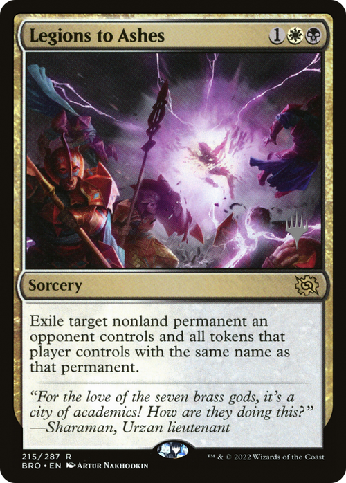 Legions to Ashes (PPBRO-215) - The Brothers' War Promos Foil