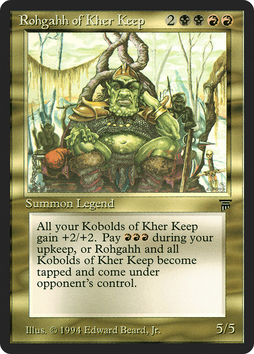Rohgahh of Kher Keep (LEG-) - Legends