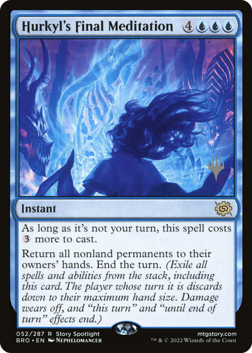 Hurkyl's Final Meditation (PPBRO-052) - The Brothers' War Promos