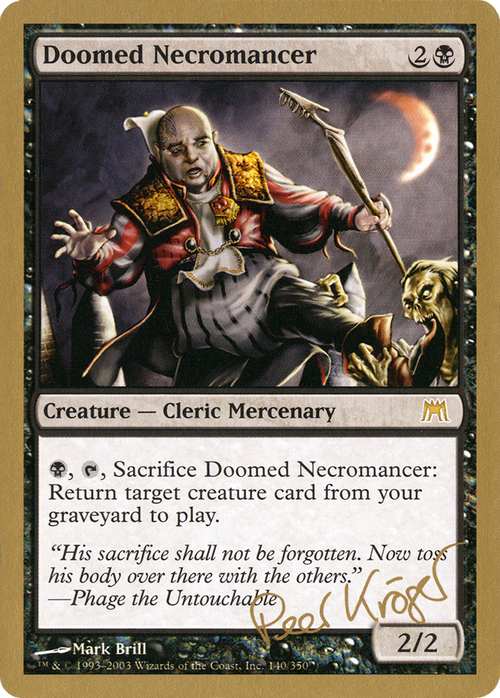 Doomed Necromancer - 2003 Peer Kroger (ONS) (WCD-) - World Championship Decks 2003