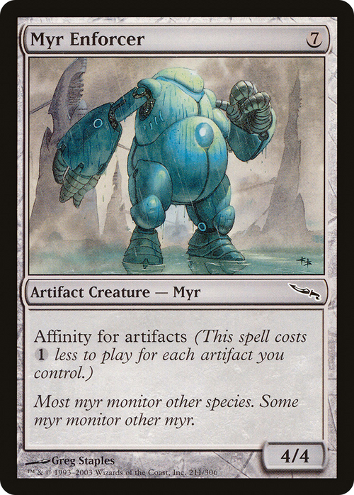 Myr Enforcer (MRD-211) - Mirrodin