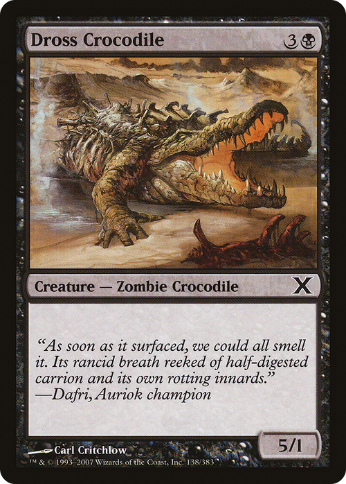 Dross Crocodile (10E-138) - Tenth Edition