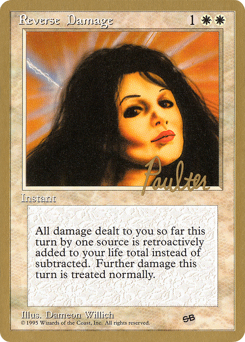 Reverse Damage - 1996 Preston Poulter (4ED) (SB) (WCD-) - Pro Tour Collector Set