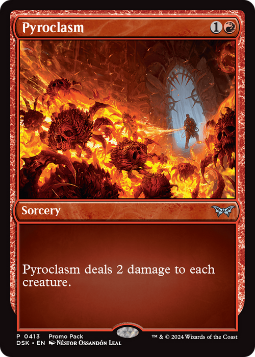 Pyroclasm (PPDSK-413) - Duskmourn: House of Horror
