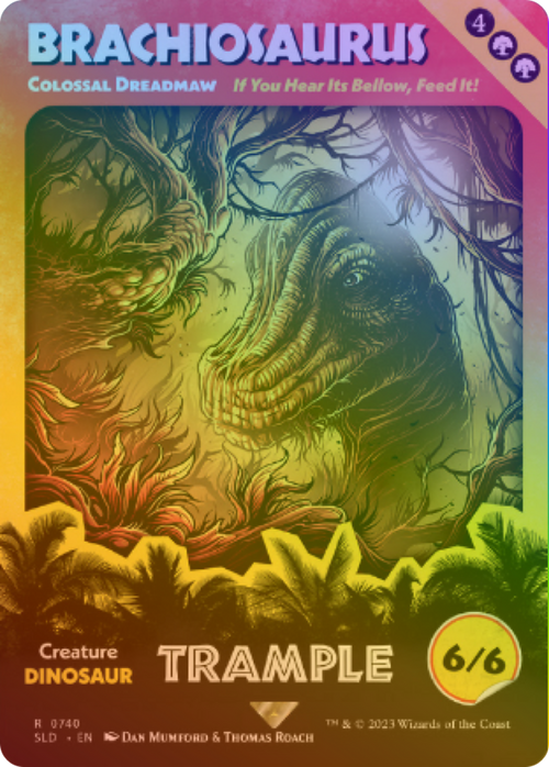 Brachiosaurus - Colossal Dreadmaw (Rainbow Foil) (SLD-740) - Secret Lair Drop / Brachiosaurus (Borderless) Foil