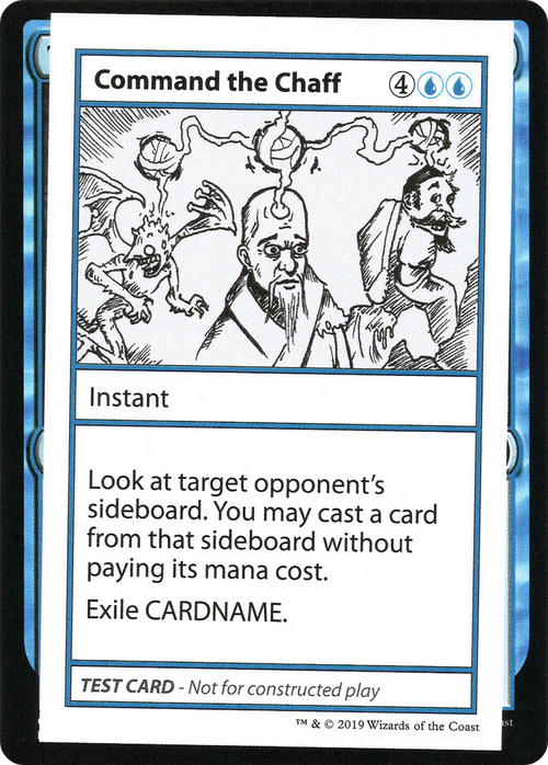 Command the Chaff (No PW Symbol) (CMB1-018) - Mystery Booster Playtest Cards 2021