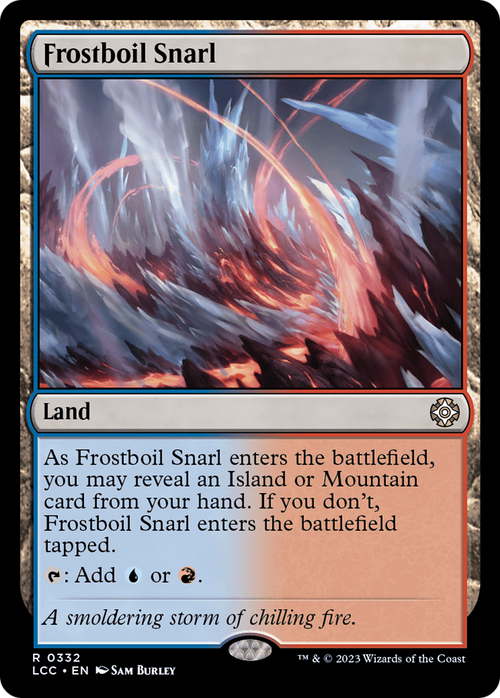 Frostboil Snarl (LCC-332) - The Lost Caverns of Ixalan Commander