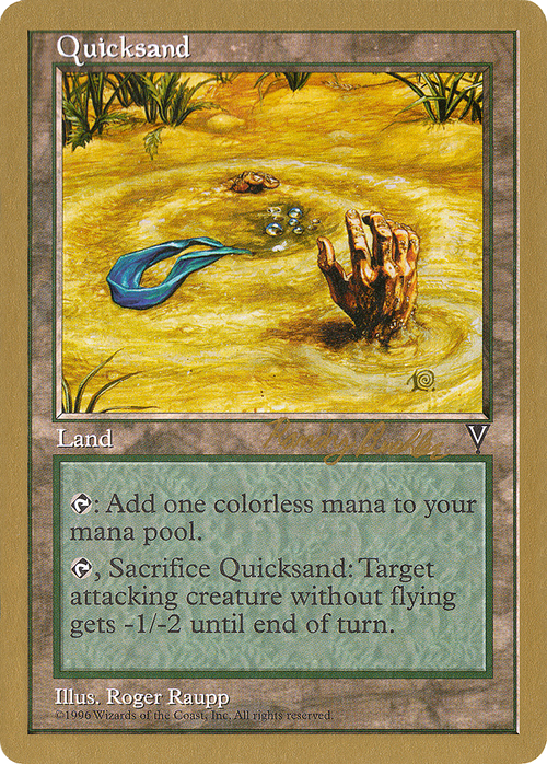 Quicksand - 1998 Randy Buehler (VIS) (WCD-) - World Championship Decks 1998