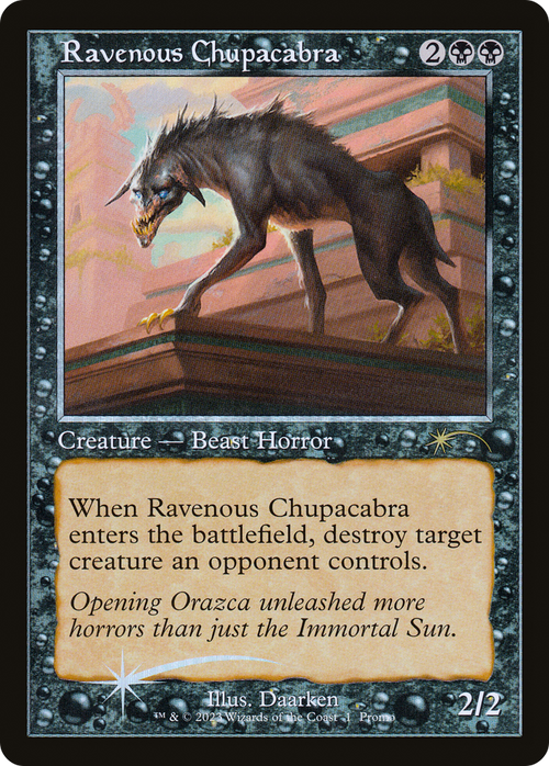Ravenous Chupacabra (Retro Frame) (OHP-001) - Wizards Play Network 2023 Foil